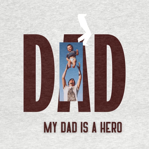 dad is a hero t shirt by gorgeous wall art
